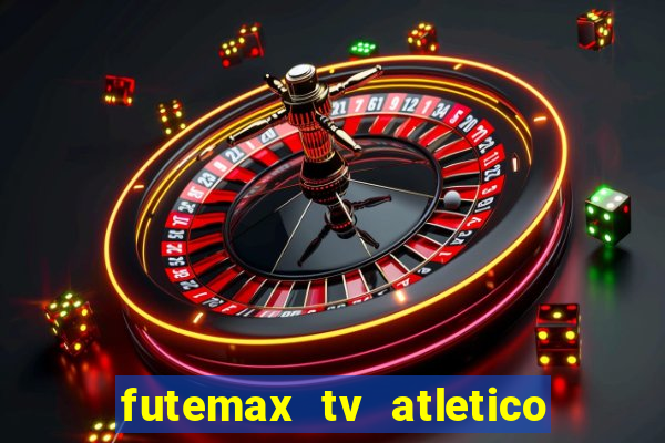 futemax tv atletico x botafogo